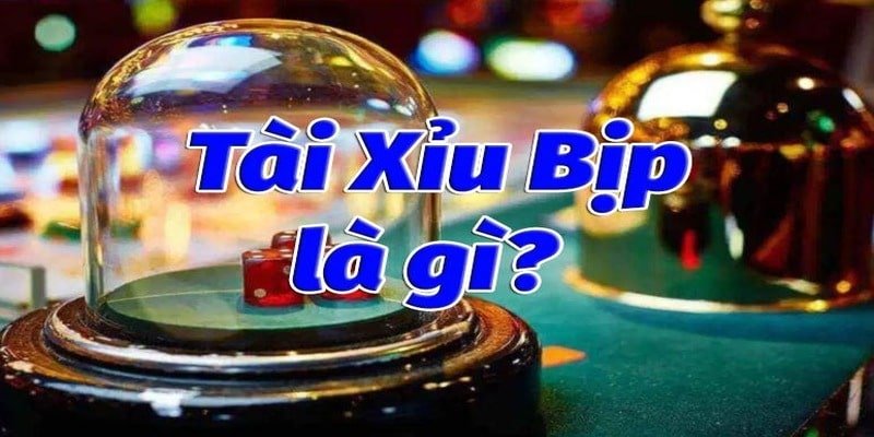 Tìm hiểu khái niệm tài xỉu bịp là gì
